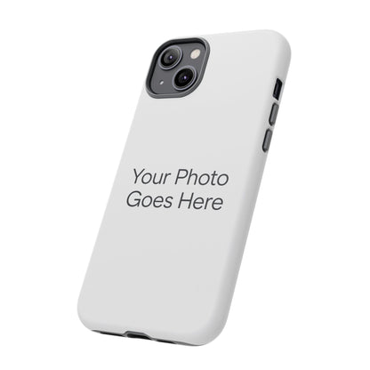 Custom Photo Tough Phone Case — Durable Personalized Protection