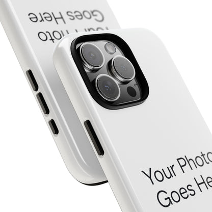 Custom Photo Tough Phone Case — Durable Personalized Protection