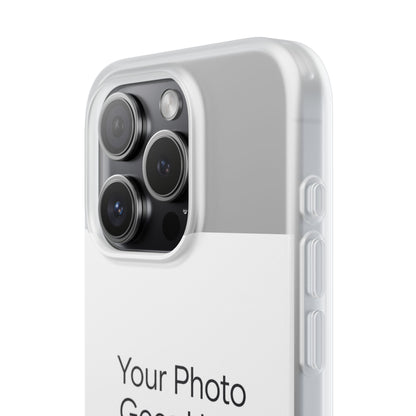 Custom Photo Phone Case — Slim Clear Flexible iPhone/Android Cover